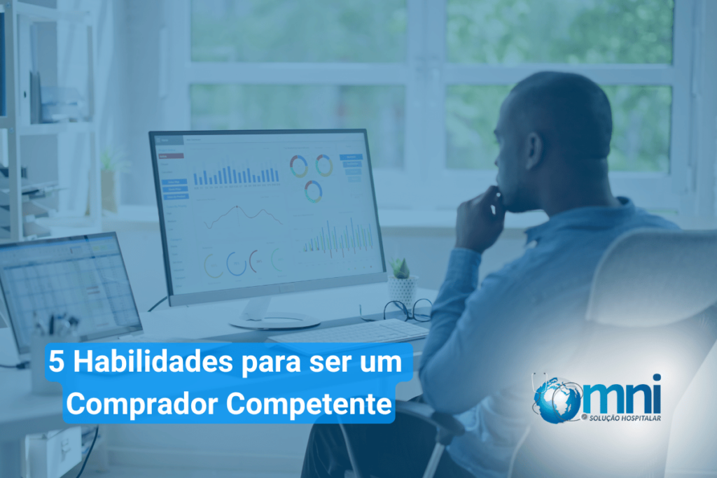 5 Habilidades para ser um Comprador Competente